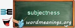 WordMeaning blackboard for subjectness